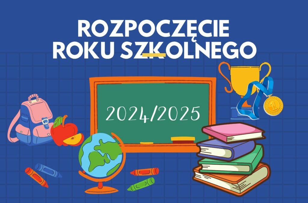 Rozpoczęcie roku szkolnego 2024/2025