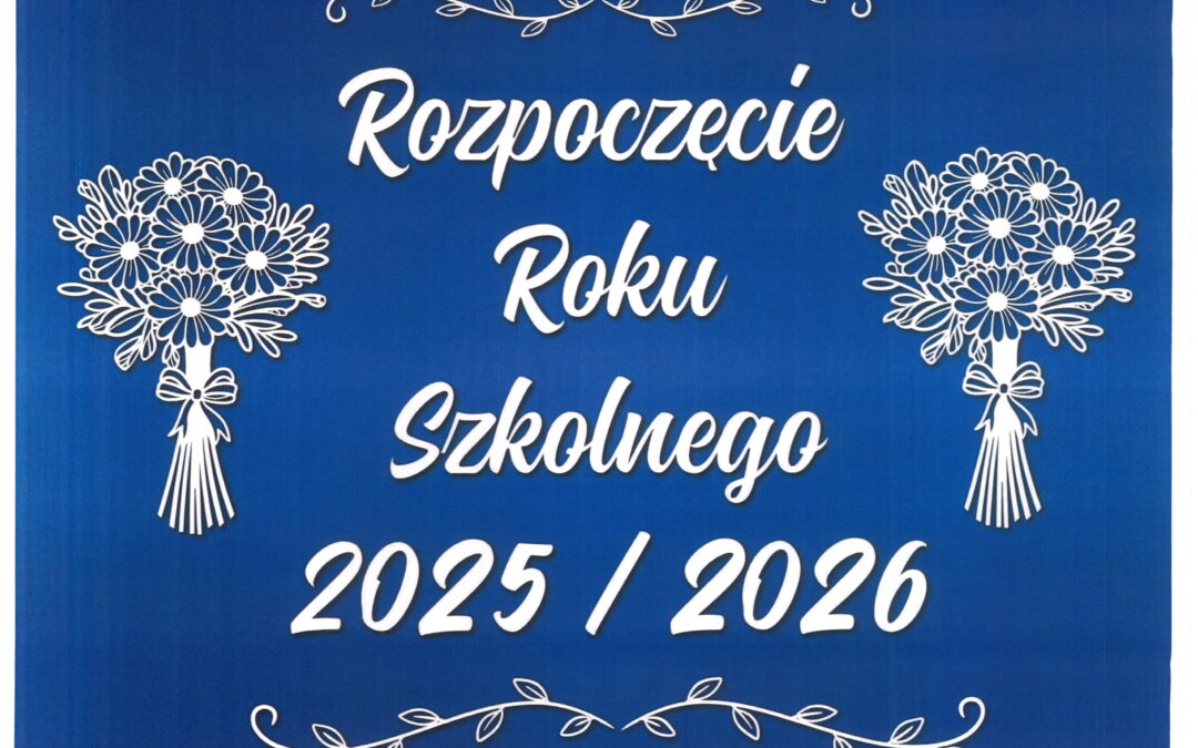 Rozpoczęcie roku szkolnego 2025/2026