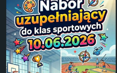 Nabór uzupełniający do klas  sportowych 2026/2027 10 CZERWCA